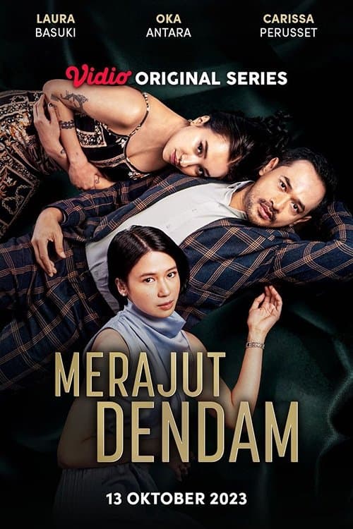 Merajut Dendamのポスター