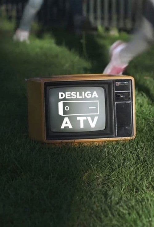 Desliga a Televisãoのポスター