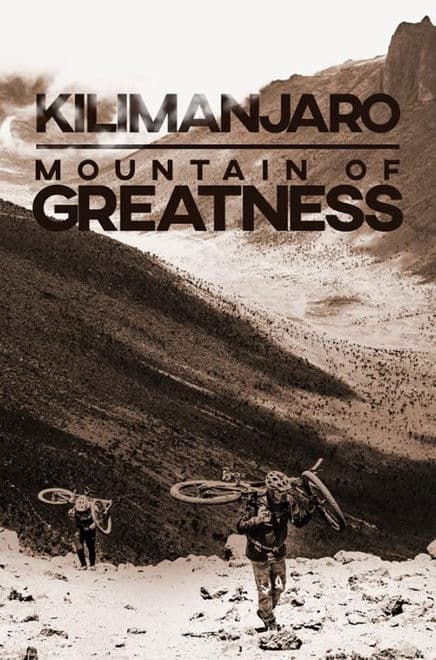 Kilimanjaro: Mountain of Greatnessのポスター