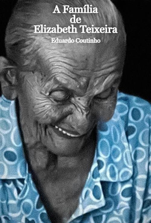 A Família de Elizabeth Teixeiraのポスター