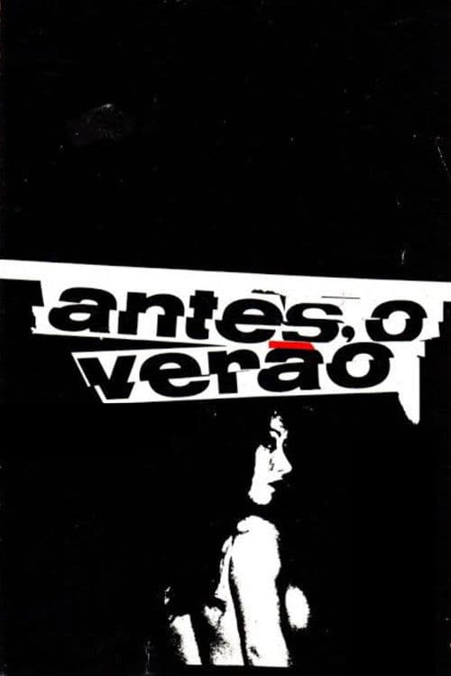 Antes, o Verãoのポスター