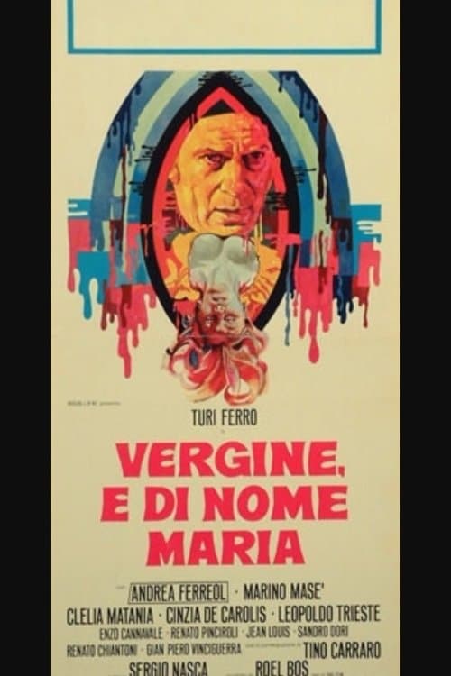 Vergine, e di nome Mariaのポスター
