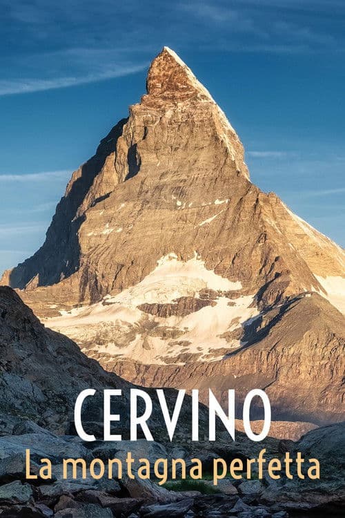Il Cervino. La montagna perfettaのポスター