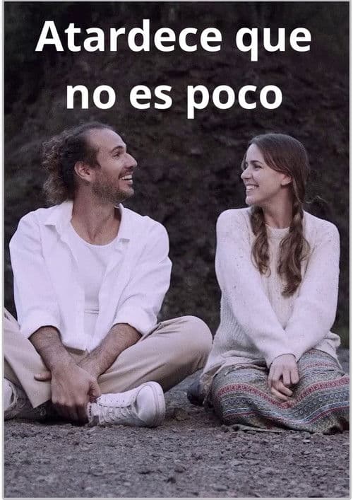 Atardece que no es pocoのポスター