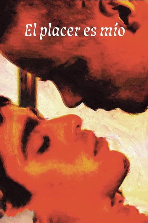 El placer es míoのポスター