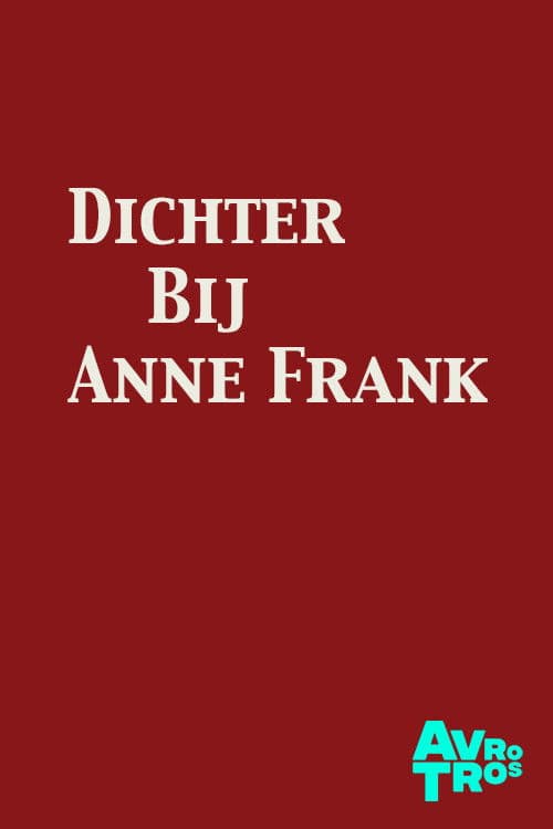 Dichter Bij Anne Frankのポスター