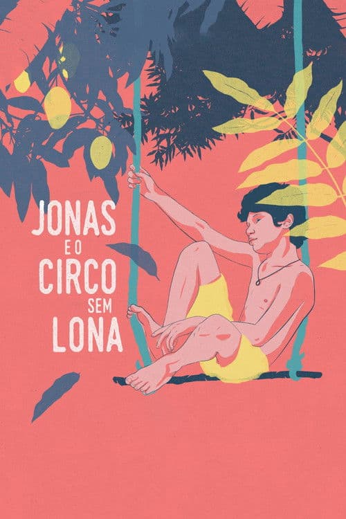 Jonas e o Circo Sem Lonaのポスター