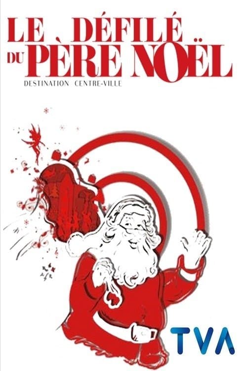 Défilé du Père-Noël - Destination Centre-villeのポスター