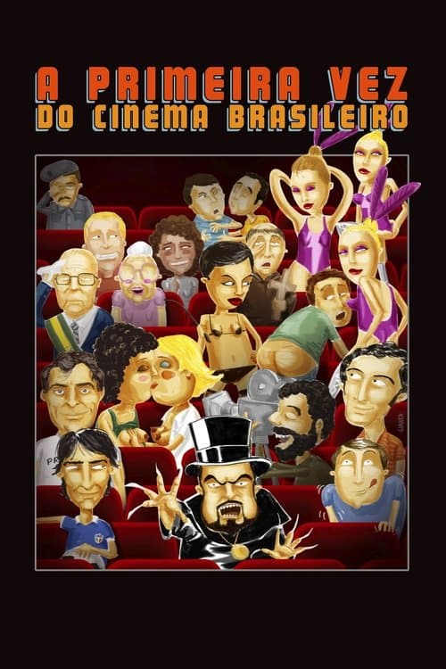 A Primeira Vez do Cinema Brasileiroのポスター
