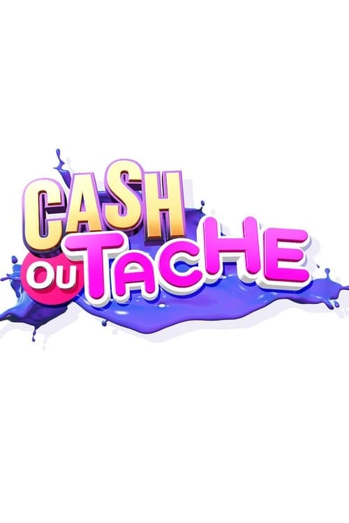 Cash ou Tache ?のポスター
