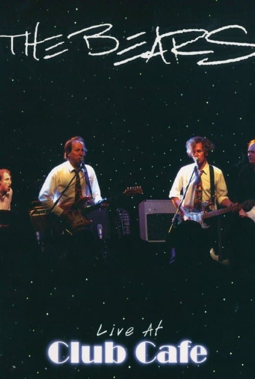 The Bears: Live at The Club Cafeのポスター