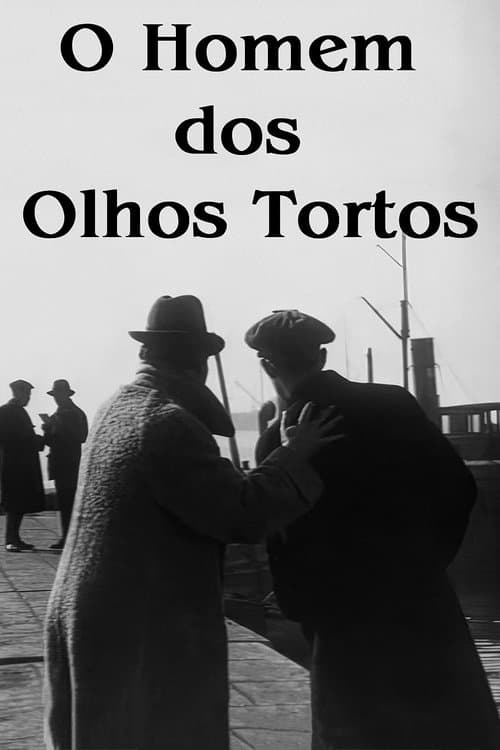 O Homem dos Olhos Tortosのポスター