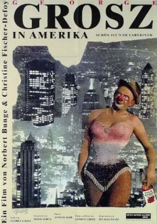 Schön ist’s im Labyrinth – George Grosz in Amerikaのポスター