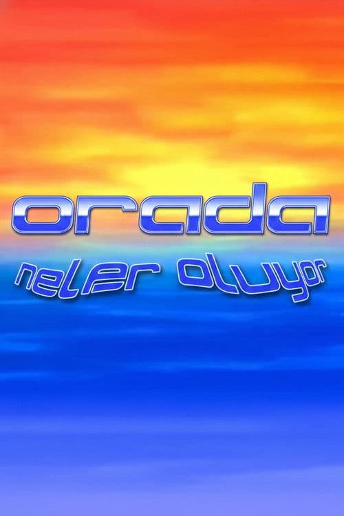 Orada Neler Oluyorのポスター