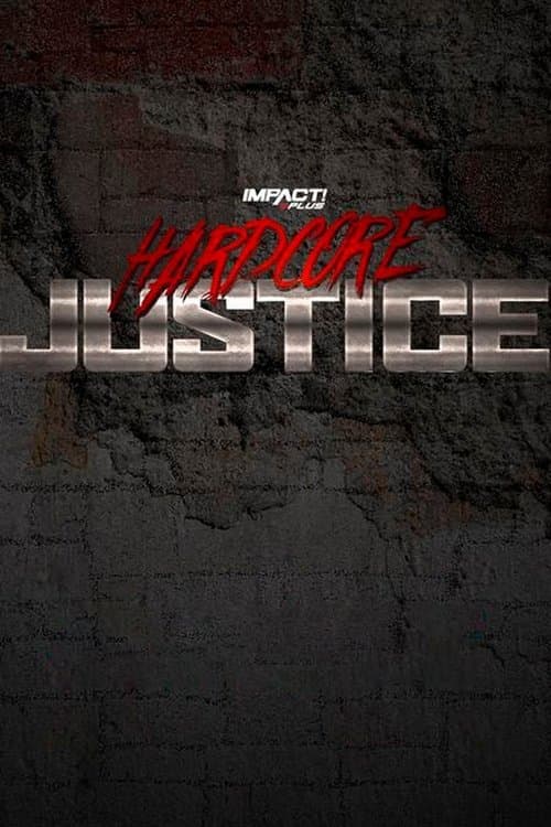 IMPACT Wrestling: Hardcore Justice 2021のポスター