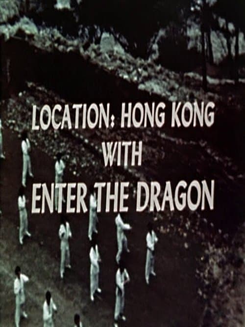 Location: Hong Kong with Enter the Dragonのポスター