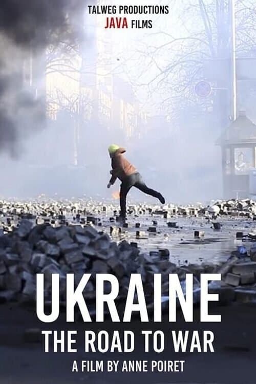 Ukraine: the Road to Warのポスター