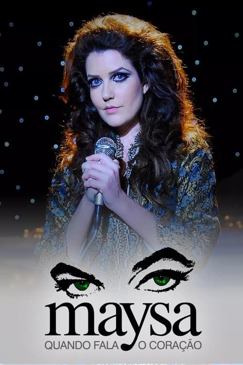 Luz, Câmera, 50 Anos: Maysa: Quando Fala o Coração - O Filmeのポスター