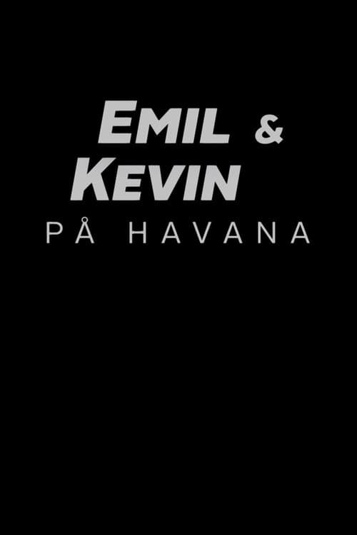 Emil & Kevin på Havanaのポスター