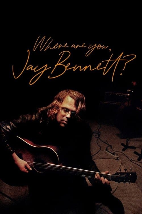 Where Are You, Jay Bennett?のポスター