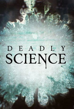 Deadly Scienceのポスター