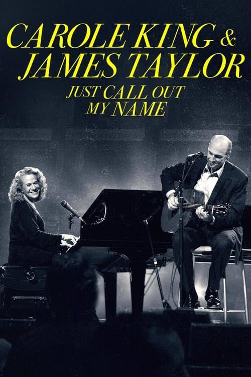 Carole King & James Taylor: Just Call Out My Nameのポスター