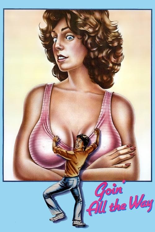 Goin' All the Way!のポスター