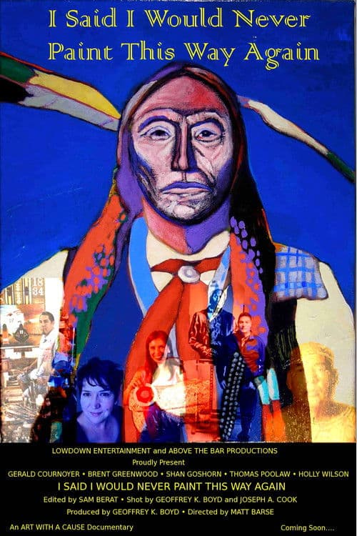 I Said I Would Never Paint This Way Againのポスター