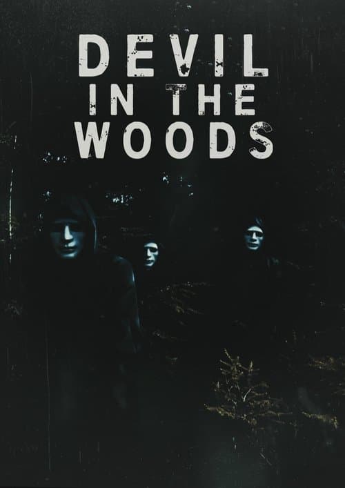 Devil in the Woodsのポスター