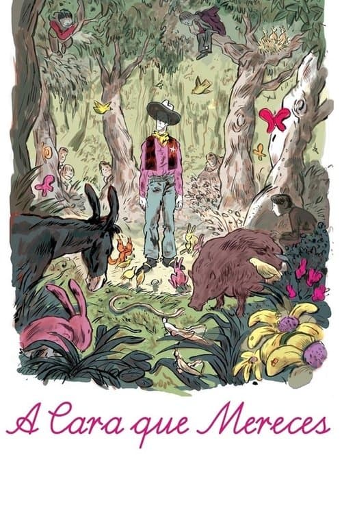 A Cara que Merecesのポスター