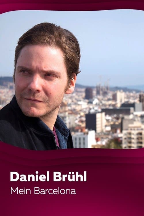 Daniel Brühl - Mein Barcelonaのポスター