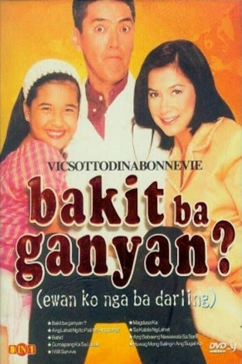 Bakit Ba Ganyan? (Ewan ko nga ba, Darling)のポスター