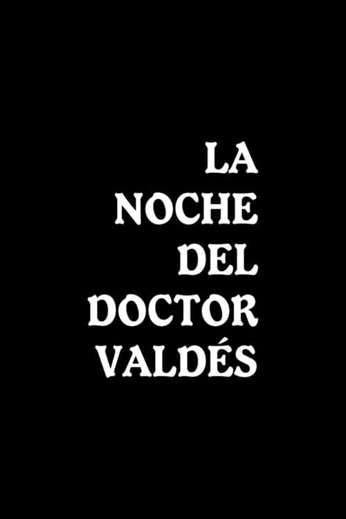 La noche del doctor Valdésのポスター