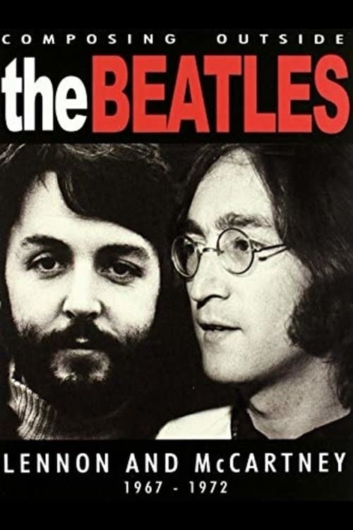 The Beatles - Composing Outside The Beatles: Lennon & McCartney 1967-1972のポスター