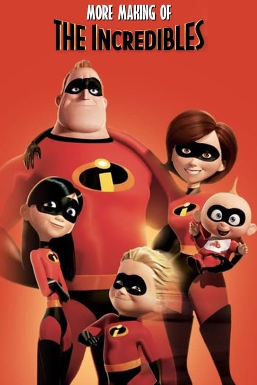 More Making of 'The Incredibles'のポスター