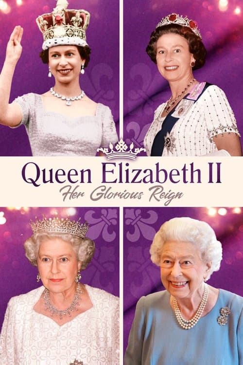 Queen Elizabeth II: Her Glorious Reignのポスター