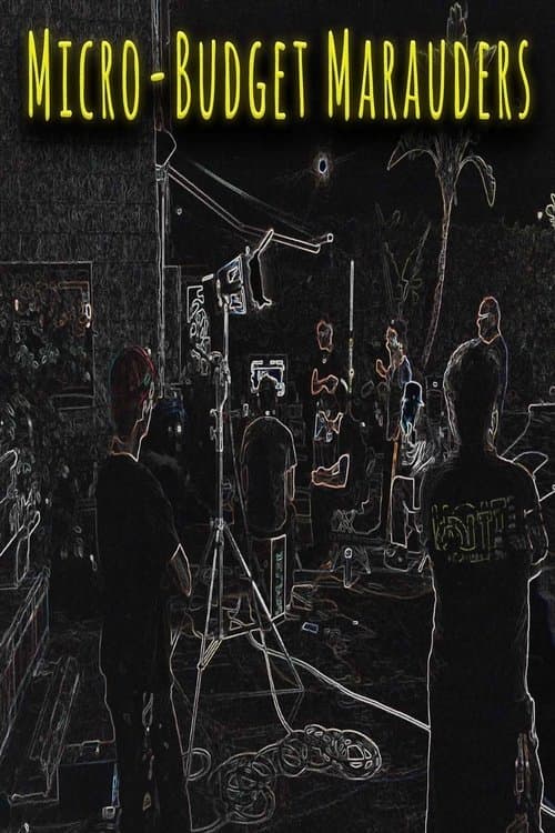 Micro-Budget Maraudersのポスター