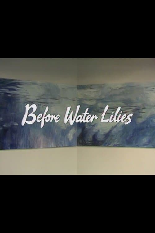 Before Water Liliesのポスター