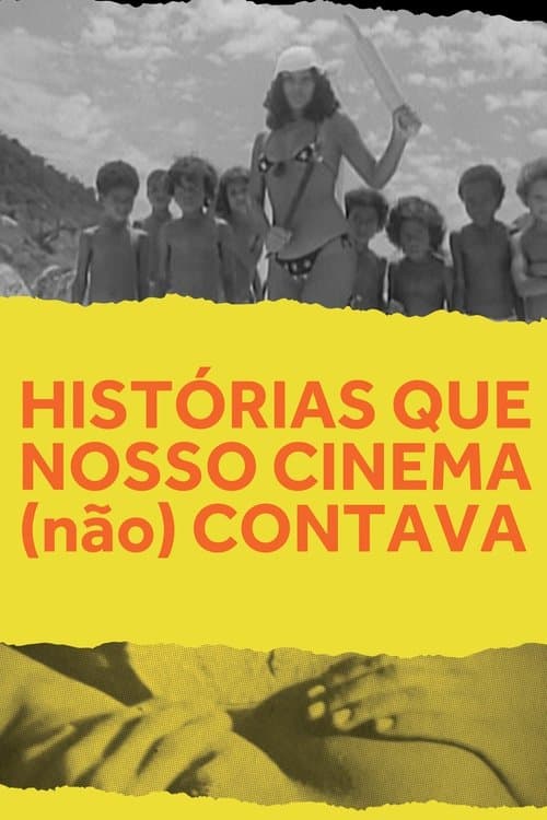 Histórias Que Nosso Cinema (Não) Contavaのポスター