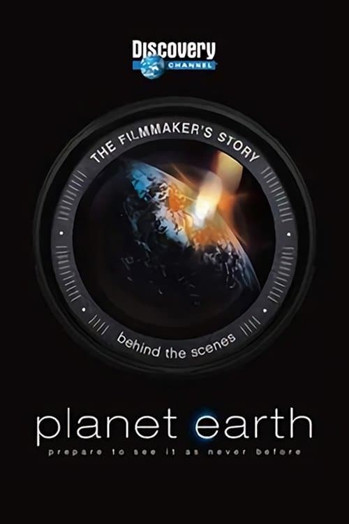 Planet Earth: The Filmmaker's Storyのポスター