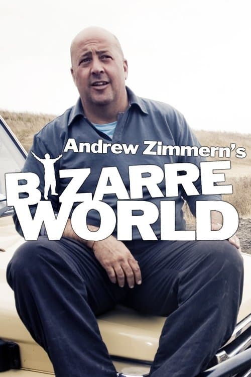Andrew Zimmern's Bizarre Worldのポスター