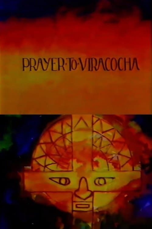 Prayer to Viracochaのポスター