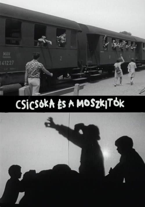 Csicsóka és a Moszkitókのポスター