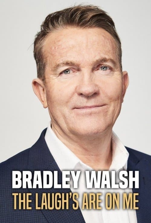 Bradley Walsh: The Laugh's on Meのポスター