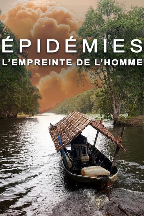 Épidémies, l'empreinte de l'hommeのポスター