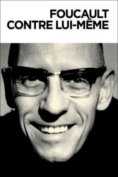 Foucault contre lui mêmeのポスター