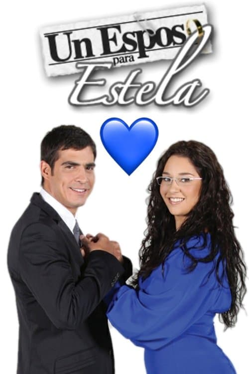 Un esposo para Estelaのポスター