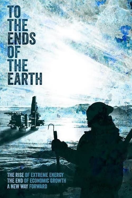 To the Ends of the Earthのポスター