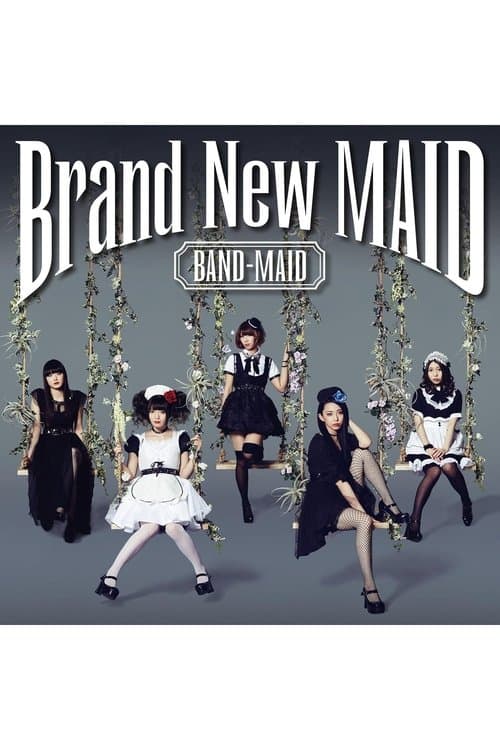 BAND-MAID - Brand-New MAID [Type A Edition]のポスター