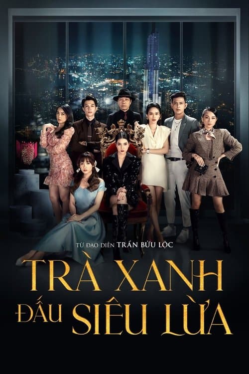 Trà Xanh Đấu Siêu Lừaのポスター